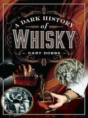 cover image of A Dark History of Whisky